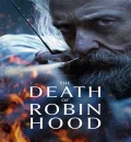 The Death of Robin Hood (2026) (Hindi + English) Dual Audio Hollywood Movie HD ESub